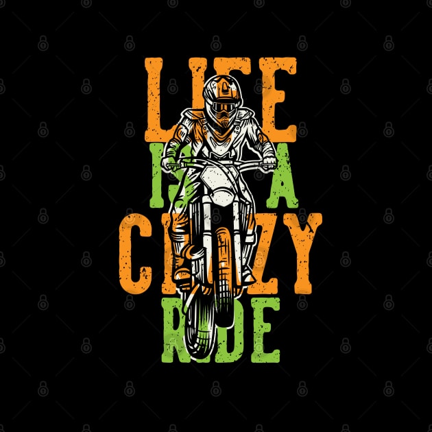 Life is a Crazy Ride by Eskitus Fashion