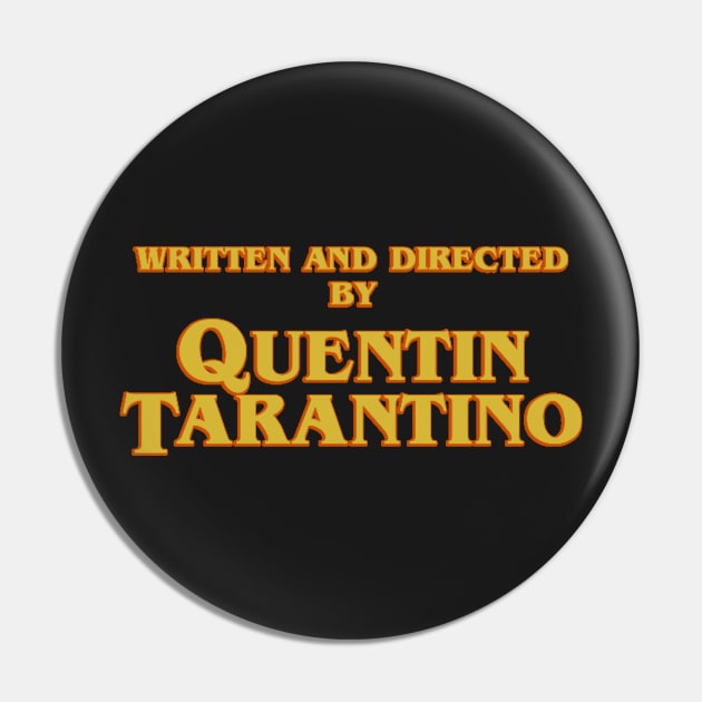 Written and Directed by Quentin Tarantino Pin by ivanzzzz