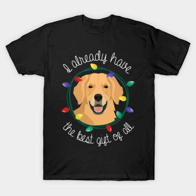 Golden Retriever Lover Christmas Gift I Love Golden Retrievers Golden Retriever Christmas Gift T Shirt Teepublic Golden Retriever Lover Christmas Gift I Love Golden Retrievers Golden Retriever Christmas Gift T Shirt Teepublic