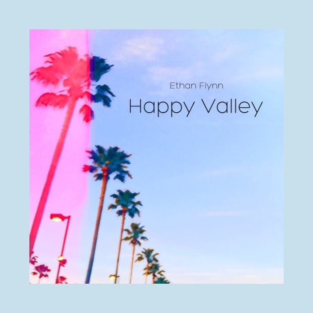 Happy Valley by ethanflynnmusic