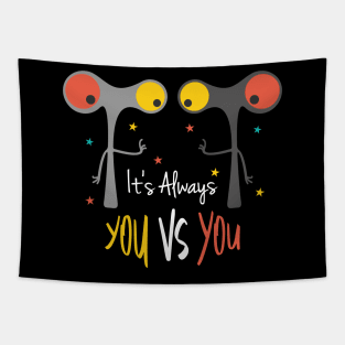 you vs you Tapestry