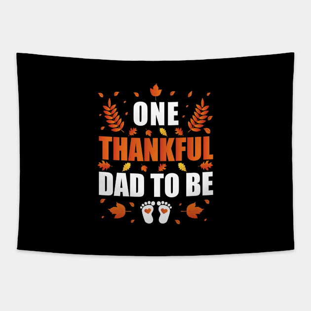 One Thankful Dad Cute Thanksgiving Pregnancy Announcement Tapestry by loveshop