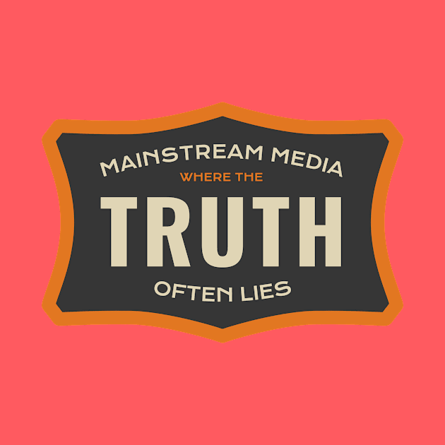 Mainstream Media - Where the Truth Often Lies by numpdog