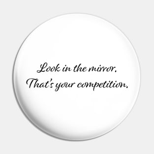 look in the mirror inspirational quote Pin