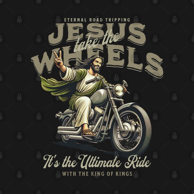 Eternal Motorcycle Road Tripping - Jesus Take the Wheels by Contentarama