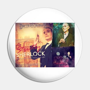 Don't Go Into The Cellar - Sherlock Montage Pin