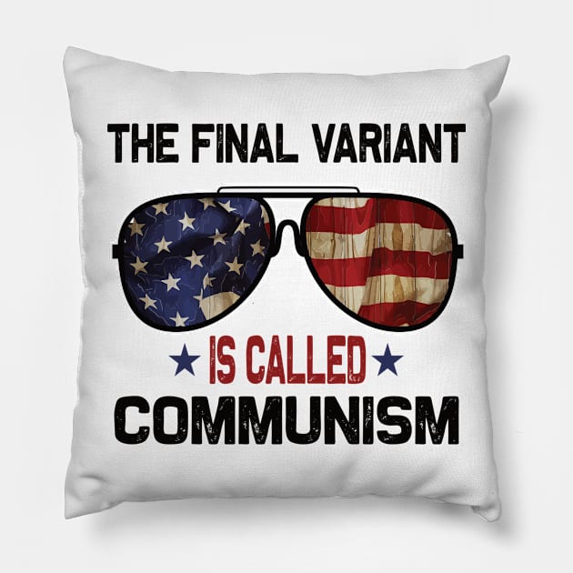 The Final Variant is Called Communism. Pillow by DODG99