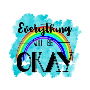 Everything will be okay T-Shirt