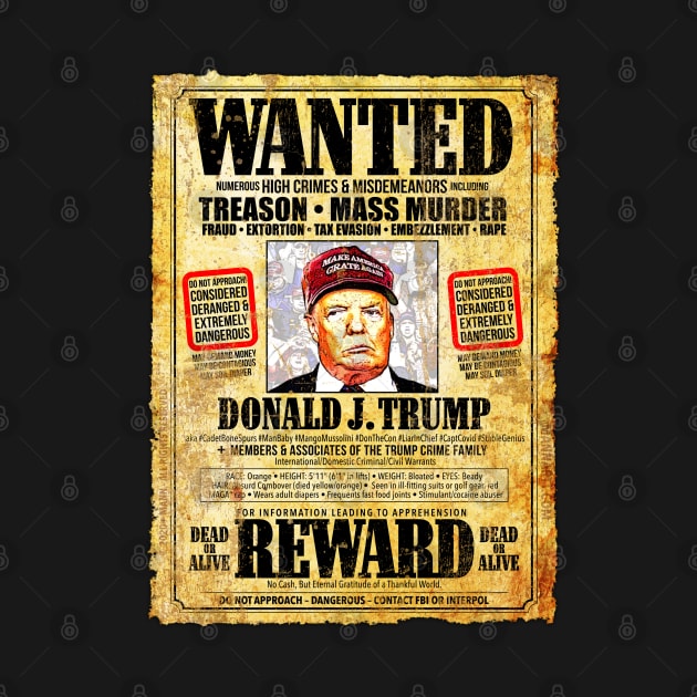 WANTED - Donald J. Trump - DEAD or ALIVE - REWARD by MannArtt