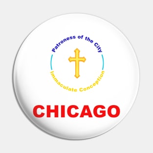 CHICAGO PATRON SAINT Pin