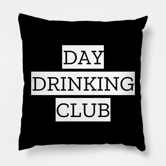 Day Drinking Club Pillow by LunaMay