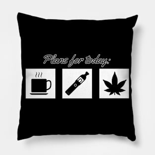 Plans For Today Pillow