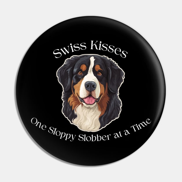 Greater Swiss Mountain Dog-Swiss Kisses Pin by jlee