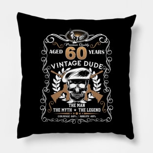 Skull Aged 60 Years Vintage 60 Dude Pillow