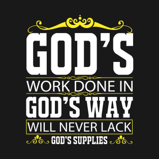 God's Work Done In God's Way T-Shirt