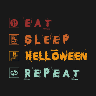 Eat Sleep Helloween Repeat T-Shirt