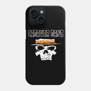 Cadaver Dans Phone Case