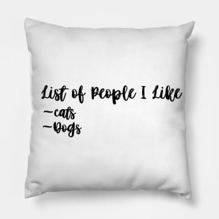Womens List of People I Like Dogs T Shirt Funny Pet Lover Mom Graphic Tee Ladies Pillow