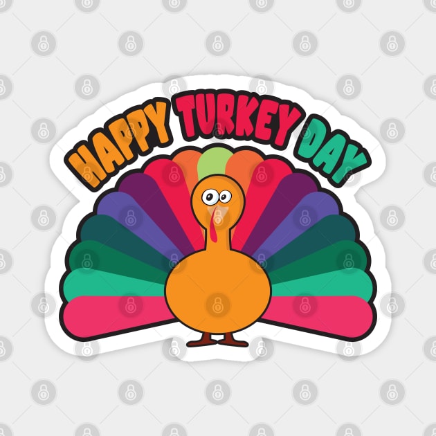 Happy Turkey Day Magnet by MZeeDesigns