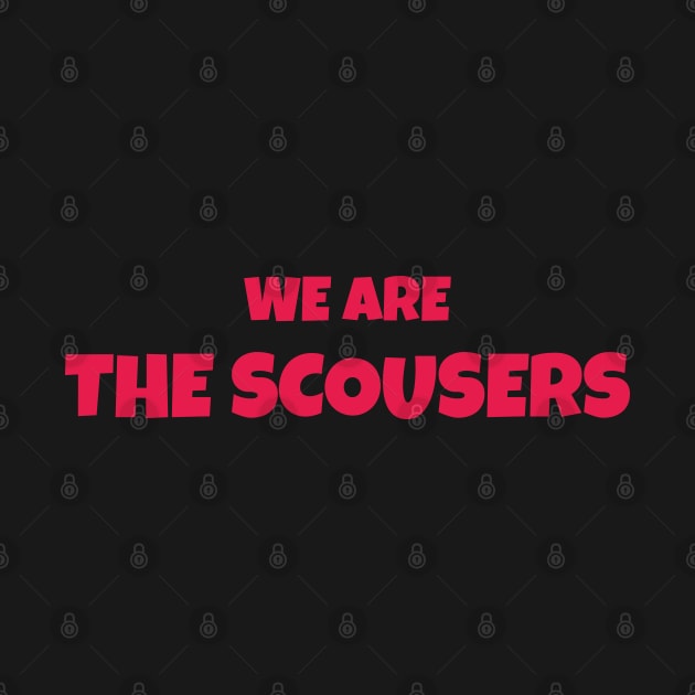 We are The Scousers Liverpool by Lotemalole