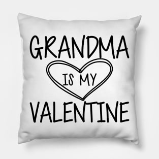 Grandma is my valentine Pillow