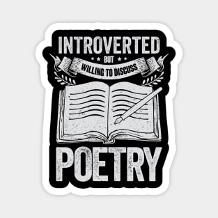 Introverted But Willing To Discuss Poetry Magnet