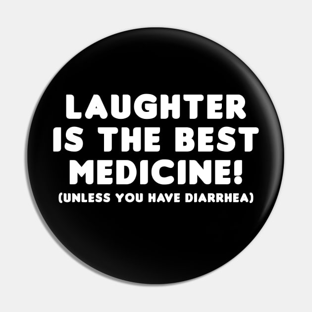 Laughter is the Best Medicine Pin by HellraiserDesigns