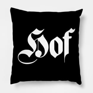 Hof written with gothic font Pillow