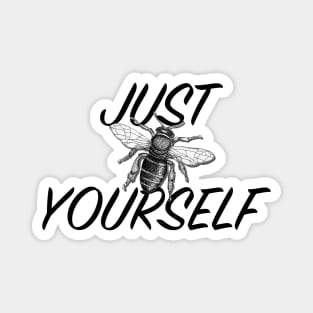 Hand drawn Bee with 3D effect for light background colors with Just bee yourself quote Magnet