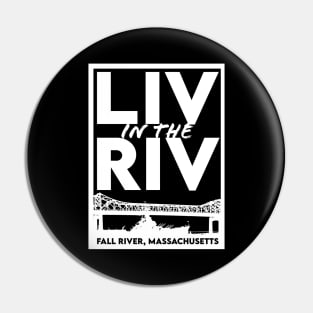 Liv in the Riv Pin