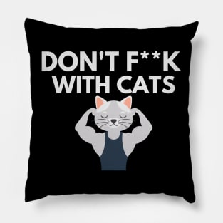 Dont F With Cats Pillow