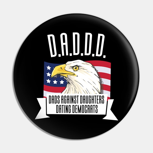 DADDD - Dads Against Daughthers Dating Pin by Aajos