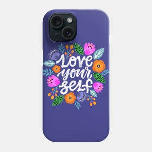 Love Yourself Phone Case