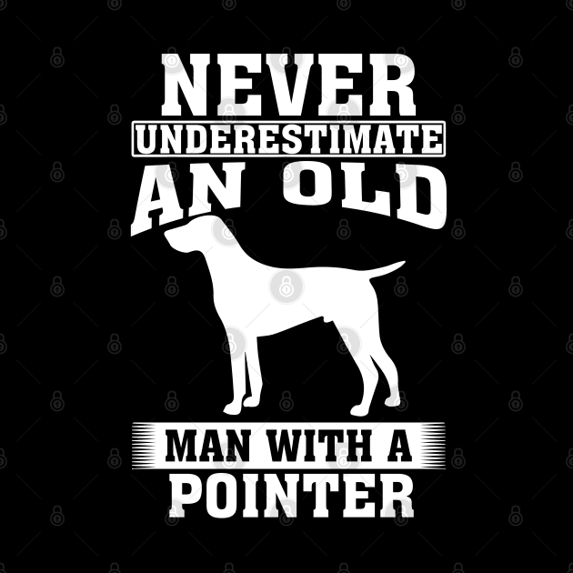 Never Underestimate an Old Man with Pointer by silvercoin