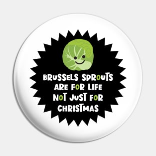 Brussels Sprouts Not Just For Christmas Pin