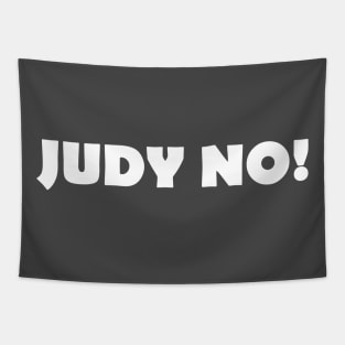 JUDY NO! Tapestry