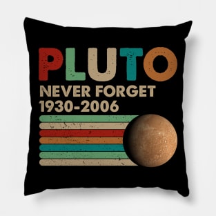 Never Forget Pluto Shirt. Retro Style Funny Space, Science T-Shirt Pillow