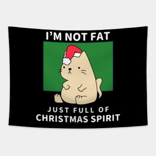 I'm not fat, just full of Christmas spirit Tapestry