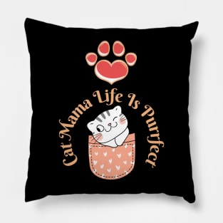 Cat mama life is purrfect | Cat lover quote | Cat mama quote | Cute kitten Pillow