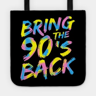 Bring the 90s Back Tote