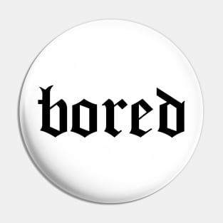 bored  - Logo chest (hype, aesthetic) Pin