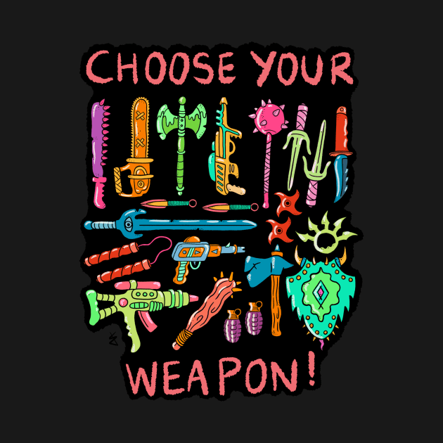 Choose your weapon. by Dagger44