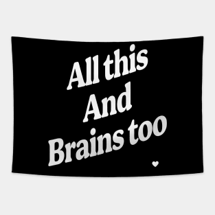 All This And Brains Too Tapestry