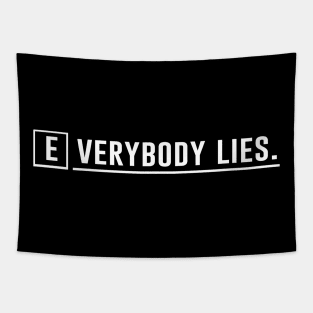 Everybody Lies Tapestry