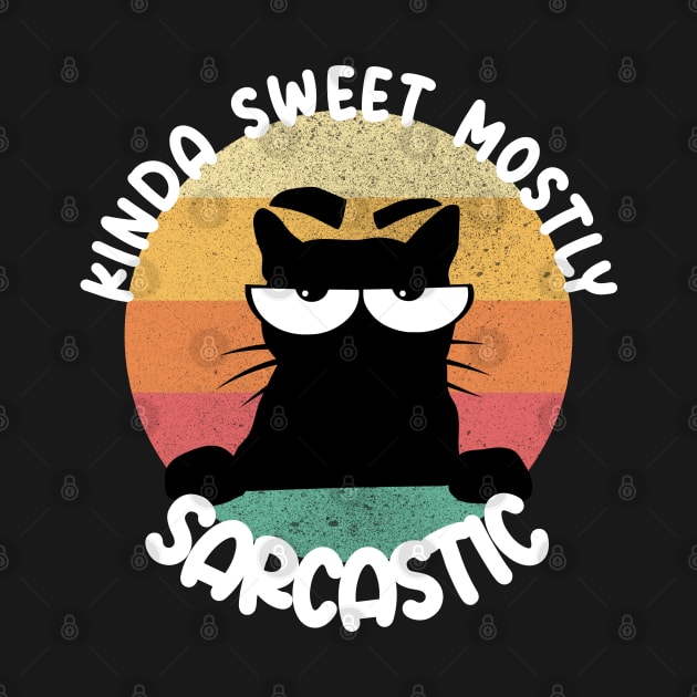 Cat "Kinda Sweet Mostly Sarcastic" by WoollyWonder