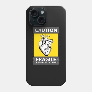 Caution Fragile Heart Phone Case