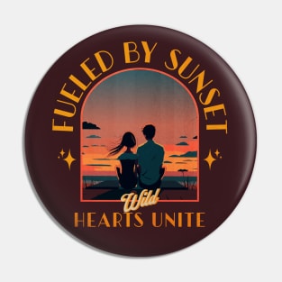 Fueled by Sunset - Wild Hearts Unite Pin