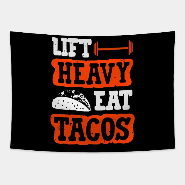 Lift Heavy Tacos Tapestry by BlueLook