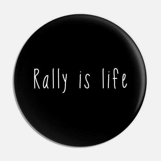 Rally is life . Perfect present for mother dad friend him or her Pin by SerenityByAlex