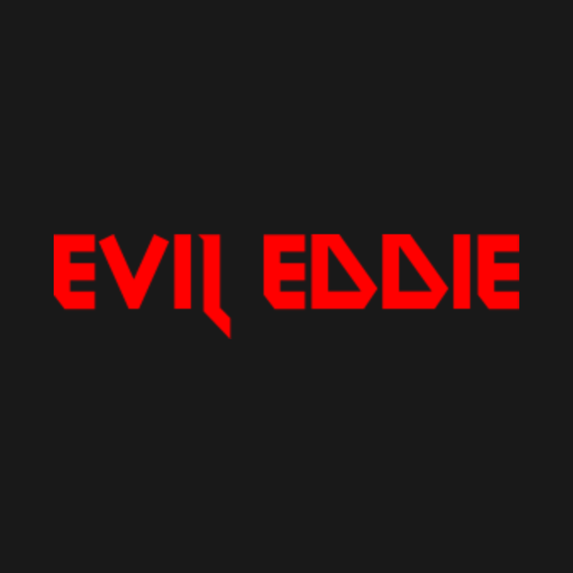 Evil Eddie - Rock - T-Shirt | TeePublic